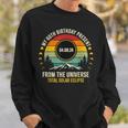 My 60Th Birthday Present From The Universe Solar Eclipse Sweatshirt Gifts for Him