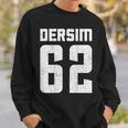 62 Dersim Turkey Tunceli Pertek Mazgirt Hozat Türkiye Sweatshirt Geschenke für Ihn