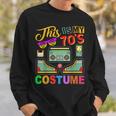 This Is My 70S Costume 1970S Retro Vintage 70S Party Sweatshirt Gifts for Him