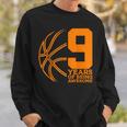 9 Years Of Being Awesome Basketball 9Th Birthday Sweatshirt Gifts for Him