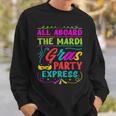 All Aboard The Mardi Gras Party Express Street Parade Sweatshirt Gifts for Him