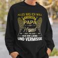 Alles Was Ich Will Ist Dass Mein Papa Im Himmel Weiß Sweatshirt Geschenke für Ihn