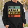 Alles Wird Gut Hier Kommt Fabio Retrointage Saying Sweatshirt Geschenke für Ihn