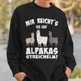 Alpaca And Lamas Mir Reichts Ich Geh Alpacas Streicheln Sweatshirt Geschenke für Ihn