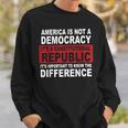 America Is Not A Democracy It’S A Constitutional Republic Sweatshirt Gifts for Him