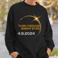 America Totality Solar Eclipse 2024 Turn Around Bright Eyes Sweatshirt Gifts for Him