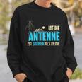 My Antenna Is Larger Cb Funker Amateur Funker Sweatshirt Geschenke für Ihn