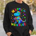 Autism Awareness In April We Wear Blue T-Rex Dinosaur Sweatshirt Gifts for Him