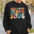 Awesome Since 2006 18Th Birthday Retro Born In 2006 Sweatshirt Gifts for Him