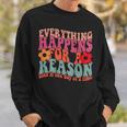 Words On Back Positive Everything Happens For Reason Sweatshirt Gifts for Him