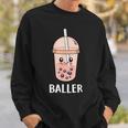 Baller Bubble Tea Kawaii Bubble Milk Boba Tea Sweatshirt Gifts for Him