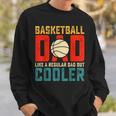 Basketball Dad Present Daddy Father's Day Birthday Christmas Sweatshirt Gifts for Him