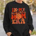 Basketball Lover Ball Mom Sweatshirt Gifts for Him