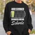 Battery Weak Brauch Mehr Schorle Dubbeglas Pfalz Weinfest Sweatshirt Geschenke für Ihn