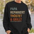 Bbq Papa Repariert Komöstet Und Grillt For Dad Sweatshirt Geschenke für Ihn