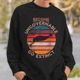 Become Ungovernable Go Extinct Opabinia Prehistoric Fish Sweatshirt Gifts for Him