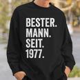With Bester Mann Seit 1977 47 Hochzeitstag 47 Jahre Sweatshirt Geschenke für Ihn