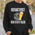 Bieraktivist Hebi Statt Klebi Sweatshirt Geschenke für Ihn