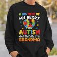 A Big Piece Of My Heart Has Autism And He Calls Me Grandma Sweatshirt Gifts for Him