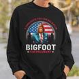Bigfoot For President Believe Vote Elect Sasquatch Candidate Sweatshirt Gifts for Him