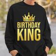 Birthday King Son Or Dad's Birthday Party Sweatshirt Gifts for Him
