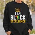 I Am Black Excellence Black History Month Pride & Women Sweatshirt Gifts for Him
