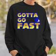 Blue Hedgehog Video Game Cosplay Gotta Go Fast Sweatshirt Gifts for Him