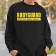 Bodyguard For My Little Sister Sweatshirt Gifts for Him