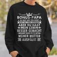 Bonus Papa Stiefvater Stiefpapa Geschenkatertagater Sweatshirt Geschenke für Ihn