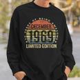 Born December 1969 Limited Edition Bday 50Th Birthday Sweatshirt Gifts for Him