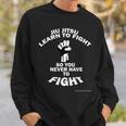 Brazilian Jiu Jitsu Helio Gracie Learn To Fight Sweatshirt Gifts for Him