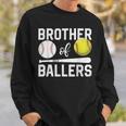 Brother Of Ballers Baseball Softball Father's Day Sweatshirt Gifts for Him