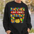 Brother Of The Birthday Boy Building Brick Family Matching Sweatshirt Gifts for Him