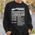 Büchsenmacher Stundenlohn Saying S Sweatshirt Geschenke für Ihn