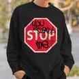 You Can't Stop Me Graffiti Spray Street Stop Sign Sweatshirt Gifts for Him