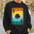 Casino Poker Player Gambling Retro Play Cards Ace Of Spade Sweatshirt Gifts for Him