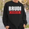 Certified Brudi Ich Muss Los Deutschrap Fun Black Sweatshirt Geschenke für Ihn