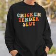 Chicken Tender Slut Retro Sweatshirt Gifts for Him