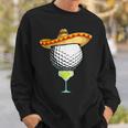 Cinco De Mayo Golf Ball With Sombrero And Margarita Golfer Sweatshirt Gifts for Him