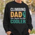 Climbing Dad Like A Regular Dad Klettern Papa Spruch Sweatshirt Geschenke für Ihn