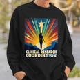 Clinical Research Coordinator Female Hero Job Women Sweatshirt Gifts for Him