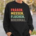 Cnc Milling Machine Machining Mechanic Programmer Sweatshirt Geschenke für Ihn