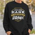 Country Music Hank And Drank Idea Sweatshirt Gifts for Him