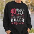 Couples Married 40 Years 40Th Wedding Anniversary Sweatshirt Gifts for Him