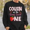 Cousin Of The Berry Sweet One Strawberry First Birthday Sweatshirt Gifts for Him