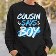Cousin Says Boy Gender Reveal Baby Shower Party Matching Sweatshirt Gifts for Him