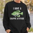 Crappie AttitudeCrappies Fishing Quote Sweatshirt Gifts for Him