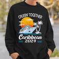 Cruisin Together Caribbean Cruise 2024 Family Vacation Sweatshirt Gifts for Him