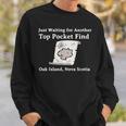 Curse Of Oak Island Metal Detecting Top Pocket Find Sweatshirt Gifts for Him