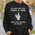 Dad Grandpa Birthday Idea Ich Habe Zwei Titel Slogan Sweatshirt Geschenke für Ihn